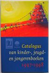 - Catalogus van kinder-, jeugd- en jongerenboeken 1997/1998