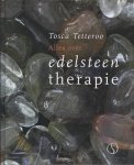 TETTEROO, TOSCA. - Alles over edelsteentherapie.