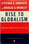 Stephen E. Ambrose, Douglas Brinkley - Rise to globalism American foreign policy since 1938