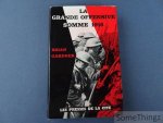 Gardner, Brian. - La grande offensive. Somme 1916.