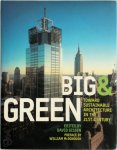 David Gissen - Big and Green - Toward Sustainable Architecture in the 21st Century