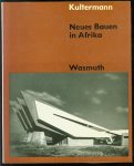 Kultermann, Udo - Neues Bauen in Afrika