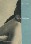 Katrien De Blauwer - Katrien De Blauwer: Blue Bruises