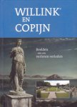 Wegen, D.H. van - De Copijntuin van kasteel Heeswijk. Een tuin van verlangen naar een verloren verleden / Willink en Copijn. Beelden van een verloren verleden