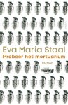 Eva Maria Staal 218452 - Probeer het mortuarium