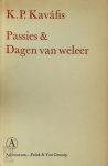K.P. Kaváfis - Passies & Dagen van weleer 25 gedichten (jeugdverzen en anekdota)