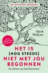 Mark Wolynn - Het Is (Nog Steeds) Niet Met Jou Begonnen