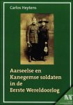 Heytens, Carlos - Aarseelse en Kanegemse soldaten in de Eerste Wereldoorlog