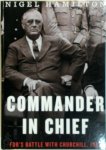 Hamilton, Nigel - Commander in Chief FDR's Battle With Churchill, 1943