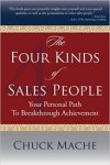 Chuck Mache - The Four Kinds of Sales People: Your Personal Path to Breakthrough Achievement
