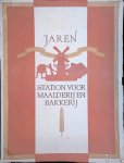 Lee, J van der & H. Boeve & A. Schuilenburg (redactie) - 40 jaren station voor Maalderij en Bakkerij 1909 1949
