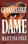 Martina Cole - Gevaarlijke dame - Martina Cole