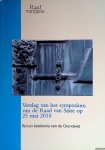 Gijzemijter, Frans (ontwerp en opmaak) & H.D. Tjeenk Willink (woord vooraf) - Verslag van het symposium van de Raad van State op 25 mei 2010 : Rol en betekenis van de Grondwet