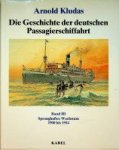 Kludas, A - Die Geschichte der deutschen Passagiersfahrt 1900 bis 1914 Band III, Sprunghaftes Wachstum 1900 bis 1914