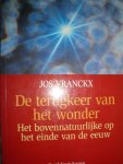 Vranck, Jos - De terugkeer van het wonder. Het bovennatuurlijke op het einde van de eeuw