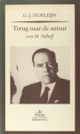 Nijhoff - Dorleijn, G.J. - Terug naar de auteur. Over de dichter M. Nijhoff. Nijhoff - Dorleijn, G.J. - Terug naar de auteur. Over de dichter M. Nijhoff.
