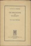 Mussche, Achilles. - broeder van Hamlet. Drie nieuwe monologen.