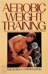 Frederick C. Hatfield - Aerobic Weight Training The Athlete's Guide to Improved Sports Performance