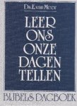 Meer, Ds E van - Leer ons onze dagen tellen