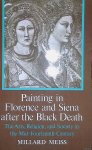 Meiss, Millard - Painting in Florence and Siena after the Black Death The Arts, Religion, and Society in the Mid-Fourteenth Century