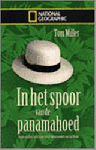 T. Miller - In het spoor van de Panamahoed T. Miller - In het spoor van de Panamahoed