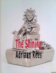 Clark, Garth - Adriaan Rees: the shining Clark, Garth - Adriaan Rees: the shining