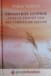 Teellinck, Willem - Troostrijk gesprek *nieuw* nu van  12,95 voor --- Over de kracht van het Christelijk geloof