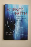 Chalker, William H. - Science and Faith understanding , meaning, method, and truth