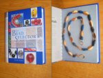 Mann, Elise - The Bead Selector's Bible. The Complete Guide to Choosing and Using More Than 600 Beautiful Beads, from Cut-glass Teardrops to Wooden Spheres and Ceramic Cubes