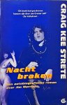 Craig Strete - Nachtbraken : een autobiografische roman over Jim Morrison