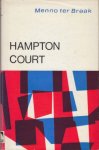 Braak, Menno ter - Hampton Court. Braak, Menno ter - Hampton Court.