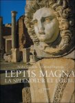 Andr  Laronde , G rard Degeorge - Leptis Magna : la splendeur et l'oubli