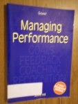Hill, Jenny - Managing Performance. Goals, Feedback, Coaching, Recognition