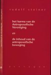 Steiner, Rudolf - Het karma van de anthroposofische vereniging en de inhoud van de anthroposofische beweging: Drie voordrachten gehouden voor leden van de Antroposofische Vereinigung in Arnhem op 18, 19 en 28 juli 1924