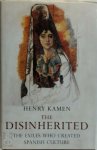 Henry Kamen - The Disinherited