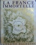 Louis Madelin - La France Immortelle,2 volumes