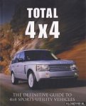 Charman, Andrew - Total 4 x 4: the definitive guide to 4x4 sports-utility vehicles