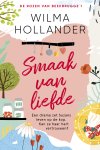 Wilma Hollander - Smaak van liefde Een drama zet Suzans leven op de kop. Kan ze haar hart vertrouwen?