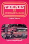 Meekeren, S.A.H. van - Treinen en automatisering: een nieuwe reeks schakelingen voor de automatisering van de modelbaan