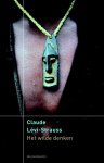 Claude Lévi-Strauss, Lévi-Strauss, Claude - Het wilde denken