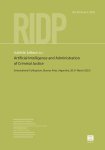  - Artificial Intelligence and Administration of Criminal Justice / RIDP - Revue Internationale de Droit Pénal / 94.2 (2023)
