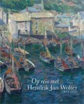 WOLTER -  Jager, Maarten & Renske van der Linde" - Op reis met Hendrik Jan Wolter [1873-1952].