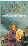 Cookson, Catherine - Goodbye Hamilton