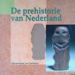 Verhart, Leo - De Prehistorie van Nederland