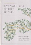  - Evangelical Study Bible: Christ-centered. Faith-building. Mission-focused