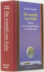 GAARDER, J. - De wereld van Sofie. Roman over de geschiedenis van de filosofie. Vertaald uit het Noors door J. Klok, L. Pijttersen, K. Snoeijing, P. Stevens.