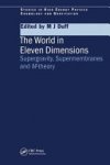 M.J Duff - The World in Eleven Dimensions