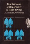 Vries, Johan de - Four windows of opportunity. A study in publishing