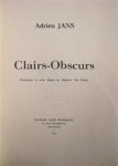 Adrien Jans, Maurice van [ill.] Essche - Clairs-Obscurs