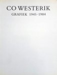  - CO WESTERIK:  CO WESTERIK Grafiek 1945 - 1984 - inl. Charlotte Wiethoff - uitgave Haags Gemeentemuseum / Openbaar Kunstbezit